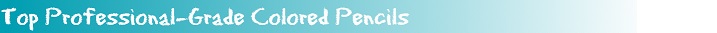 Top Professional-Grade Colored Pencils